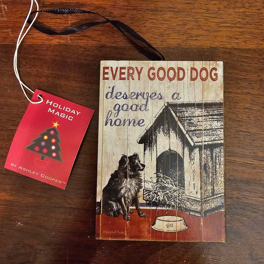 Holiday Dog Ornament Rescue Wooden Every Good Dog Deserves A Good Home